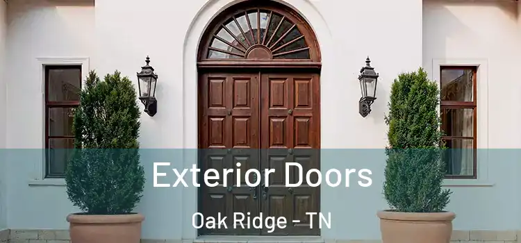 Exterior Doors Oak Ridge - TN